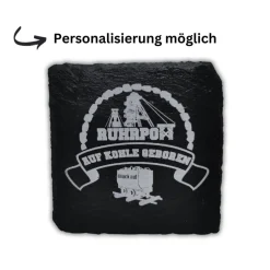Tischdekoration|CreaLight and more RuhrPott Untersetzer aus Schiefer, Lasergravur, *** Auf Kohle geboren***, personalisierbar